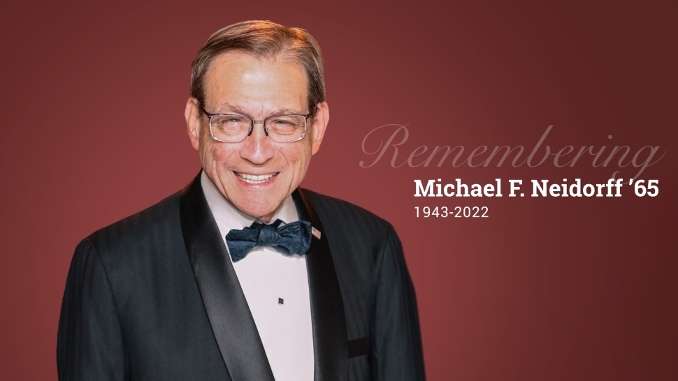 a headshot of Michael Neidorff reads "Remembering Michael F. Neidorff '65, 1943-2022"